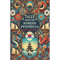 Tales from the Korean Peninsula - Paperback