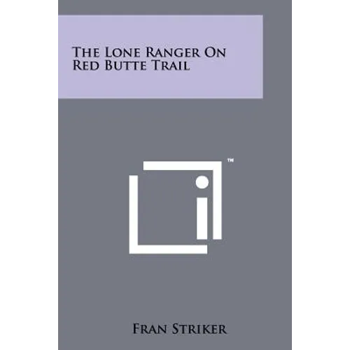 The Lone Ranger On Red Butte Trail - Paperback