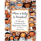 When a Bully is President: Truth and Creativity for Oppressive Times - Hardcover