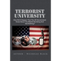 Terrorist University: How Did It Happen That The US Government Knew About The Madrid Bombing And Did Nothing? - Paperback