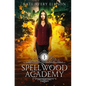 Spellwood Academy - Paperback