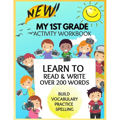 New 1st Grade Sight Words Activity Book: Learn to Read and Write Build Vocabulary Practice Spelling - Paperback