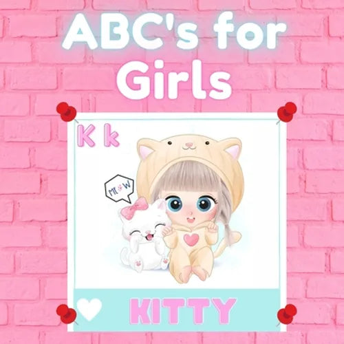 ABC's for Girls: Alphabet Book with Cute Little Animals, Baby Book, Children's Book, Toddler Book - Paperback