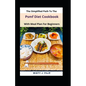 The Simplified Path To The Psmf Diet Cookbook With Meal Plan For Beginners - Paperback