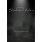 Shadow of Ashes - Paperback