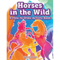 Horses in the Wild: A How to Draw Activity Book - Paperback