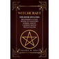 Witchcraft: Wicca for Beginner's, Book of Shadows, Candle Magic, Herbal Magic, Wicca Altar - Paperback