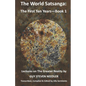 The World Satsanga: The First Ten Years - Book 1: Lectures on the Greater Reality - Paperback