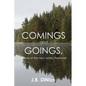Comings and Goings, A Story of the New Jersey Pinelands: A Story of the New Jersey Pinelands - Paperback