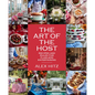 The Art of the Host: Recipes and Rules for Flawless Entertaining - Hardcover