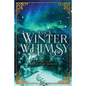 Winter Whimsy: Eleven Tales of Childlike Wonder - Paperback