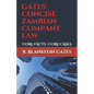 Gates' Concise Zambian Company Law: Core Facts - Core Cases - Paperback