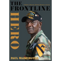 The Frontline Hero - Hardcover