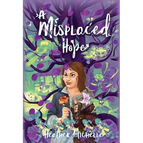 A Misplaced Hope - Hardcover