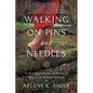 Walking on Pins and Needles - Paperback