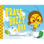 Brave Buzzy Bee - Hardcover