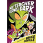 My Teacher Glows in the Dark - Paperback
