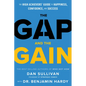 The Gap and the Gain: The High Achievers' Guide to Happiness, Confidence, and Success - Hardcover