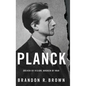 Planck: Driven by Vision, Broken by War - Hardcover
