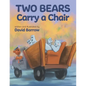 Two Bears Carry a Chair - Paperback