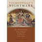 Tocqueville's Nightmare: The Administrative State Emerges in America, 1900-1940 - Paperback