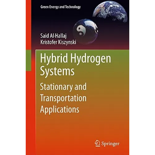 Hybrid Hydrogen Systems: Stationary and Transportation Applications - Hardcover