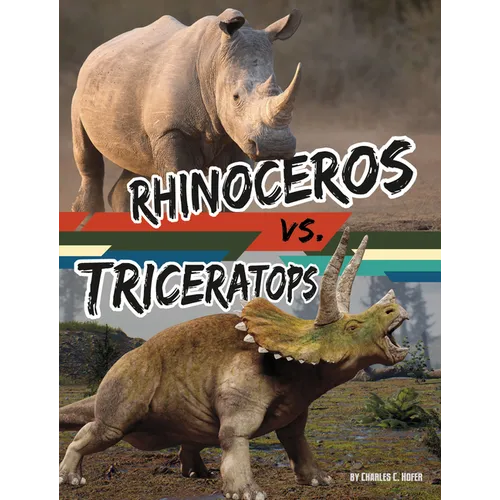 Rhinoceros vs. Triceratops - Hardcover
