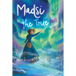 Madsi the True - Hardcover