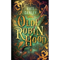 Olde Robin Hood - Paperback
