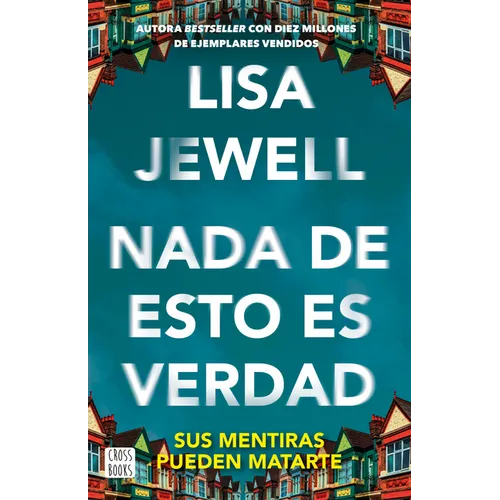 NADA de Esto Es Verdad (Novela) / None of This Is True (a Novel) - Paperback