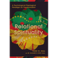 Relational Spirituality: A Psychological-Theological Paradigm for Transformation - Hardcover