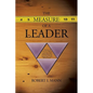 The Measure of a Leader: A Review of Theories About Leadership and a Methodology for Appraising Leader Effectiveness - Paperback
