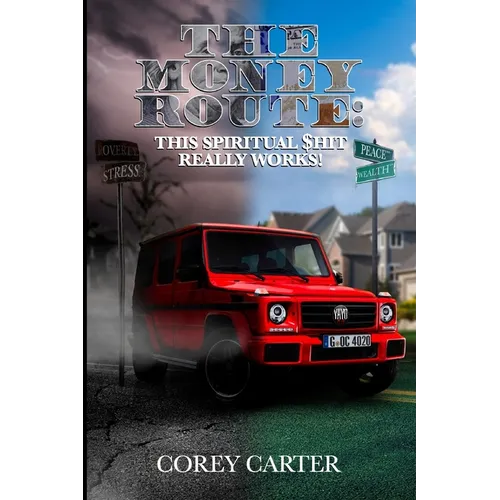 The Money Route: This Spiritual $hit Really Works - Paperback