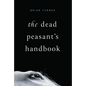 The Dead Peasant's Handbook - Paperback