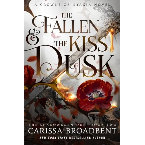 The Fallen & the Kiss of Dusk: Book 2 of the Shadowborn Duet - Hardcover