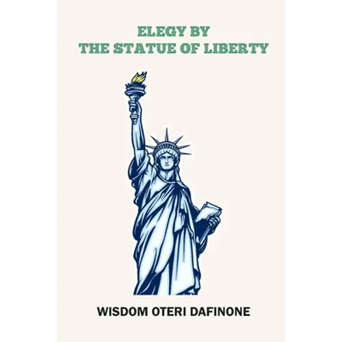 Elegy by the Statue of Liberty - Paperback