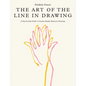 The Art of the Line in Drawing: A Step-By-Step Guide to Creating Simple, Expressive Drawings - Paperback