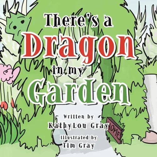 There's a Dragon in My Garden - Paperback