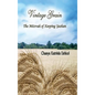 Vintage Grain: The Mitzvah of Keeping Yashan - Hardcover