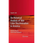 An Historical Analysis of Skin Color Discrimination in America: Victimism Among Victim Group Populations - Hardcover