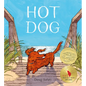 Hot Dog: (Winner of the 2023 Caldecott Medal) - Hardcover
