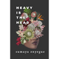 Heavy Is the Head - Paperback
