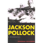 Jackson Pollock: A Biography - Paperback
