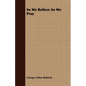 So We Believe So We Pray - Paperback