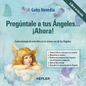Pregúntale a Tus Ángeles... ¡Ahora! - Paperback