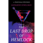 The Last Drop of Hemlock: A Mystery - Library Binding