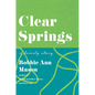 Clear Springs: A Family Story - Paperback