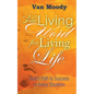 The Living Word for Living Life: God's Path to Success in Every Situation - Paperback
