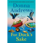 For Duck's Sake: A Meg Langslow Mystery - Hardcover