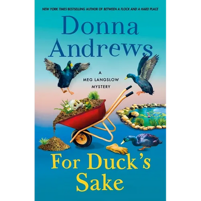 For Duck's Sake: A Meg Langslow Mystery - Hardcover